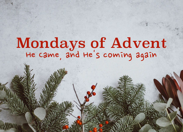 Mondays of Advent: Jesus